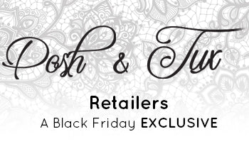 Posh & Tux: Black Friday Exclusive