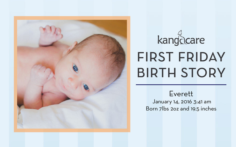 First Friday Birth Story: Kashmir Wheeler and  baby boy, Everett!
