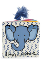 Load image into Gallery viewer, Jellycat Library :: If I Were an Elephant (6&quot; Board Book)
